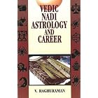 Click here to buy Vedic Nadi Astrology And Career by  V . Raghuraman.