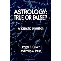 Astrology: True or False?: A Scientific Evaluation