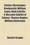 Richter (Vereinigtes Knigreich): William Jones, Mark Colville, 4. Viscount Colville of Culross, Thomas Hughes, William Blackstone-