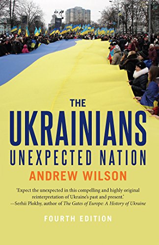The Ukrainians: Unexpected Nation, Fourth Edition