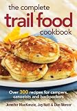 The Complete Trail Food Cookbook: Over 300 Recipes for Campers, Canoeists and Backpackers Photo 51hEBdPswlL. SL160 The Complete Trail Food Cookbook: Over 300 Recipes for Campers, Canoeists and Backpackers
