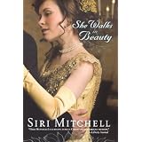 She Walks in Beautyby Siri Mitchell