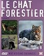 Nos voisins sauvages : Le chat forestier : Sauvage