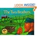 The Two Brothers (Vermont Folklife Center Children's Book Series)