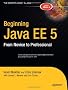 Beginning Java EE 5: From Novice to Professional