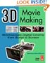 3D Movie Making: Stereoscopic Digital Cinema from Script to Screen