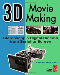 3D Movie Making: Stereoscopic Digital Cinema from Script to Screen