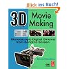 3D Movie Making: Stereoscopic Digital Cinema from Script to Screen