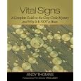 Vital Signs: A Complete Guide to the Crop Circle Mystery and Why It Is Not a Hoax