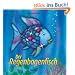 Der Regenbogenfisch