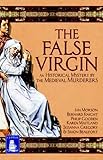 The false virgin : a historical mystery