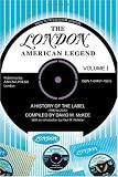 The London-american Legend: A History of the Label 1949 To 2000, Vol. 1