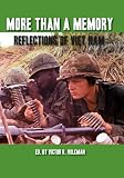 More Than A Memory: Reflections of Viet Nam (Reflections of America)