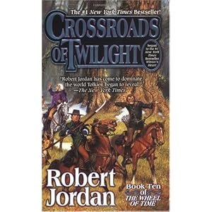 The Wheel of Time 10. Crossroads of Twilight