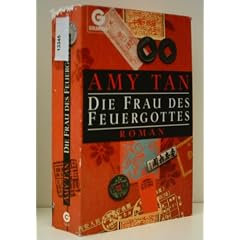 Amy Tan: Die Frau des Feuergottes - Verlag: Goldmann