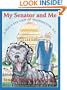 My Senator And Me: A Dog's Eye View Of Washington, D.C.
