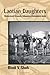 Laotian Daughters: Working toward Community, Belonging, and Environmental Justice (Asian American History & Cultu)