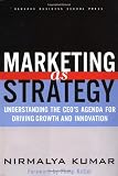 Buy : Marketing As Strategy: Understanding the CEOs Agenda for Driving Growth and Innovation