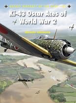 Ki-43 Oscar Aces of World War 2 (Aircraft of the Aces)