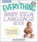 Everything Baby Sign Language Book (Everything Series)