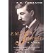 E. M. Forster: A Life (A Harvest Book)
