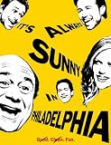 It's Always Sunny in Philadelphia Poster 27x40 Rob McElhenney Charlie Day Glenn Howerton