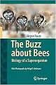 The Buzz About Bees (Biology of a Superorganism) (Hardcover)
