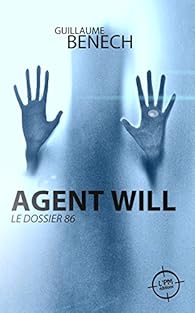 Agent Will: Le Dossier 86 : Benech, Guillaume: : Cuisine Et Maison