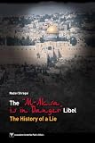 The "Al-Aksa Is in Danger" Libel: The History of a Lie