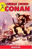 Buy : The Savage Sword of Conan Volume 1 (Conan (Graphic Novels))