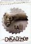 Saw / Decadence