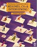 Review APhA Publications  / The Pharmacy Professional's Guide to Resumes, CVs & Interviewing