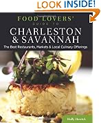 Food Lovers' Guide to Charleston & Savannah