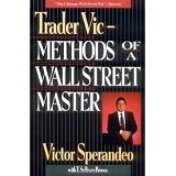 Trader Vic: Methods of a Wall Street Master.von "Victor Sperandeo"
