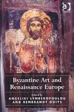 Byzantine Art and Renaissance Europe