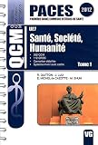 Sant�, soci�t�, humanit� UE7 : Tome 1
