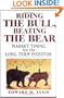 Riding the Bull, Beating the Bear: Market Timing for the Long-Term Investor