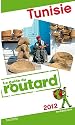 Guide du Routard Tunisie 2012