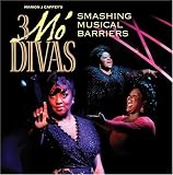 3 Mo Divas (Smashing Musical Barriers)