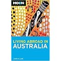 Moon Living Abroad in Australia (Paperback)