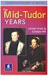 Mid Tudor Years (Longman History in Depth)