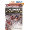 Danger Calling: True Adventures of Risk and Faith