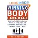 Winning Body Language: Control the Conversation, Command Attention, and Convey the Right Message without Saying a Word
