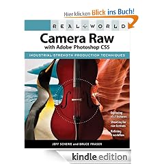 Real World Camera Raw with Adobe Photoshop CS5
