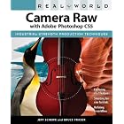 Real World Camera Raw with Adobe Photoshop CS5 by Jeff Schewe and Bruce Fraser