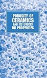 Porosity of Ceramics: Properties and Applications (Materials Engineering)