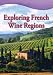 Exploring French Wine Regions