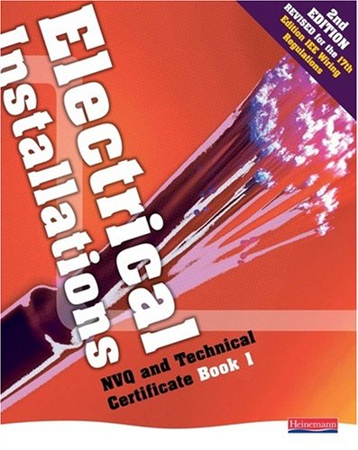Electrical Installations NVQ and Technical Certificate Book 1 Student Book
