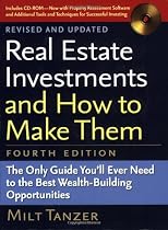 Real Estate Investments And How To Make Them 4e