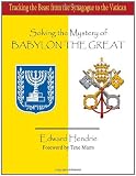 Solving the Mystery of BABYLON THE GREAT